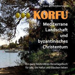 KORFU - Mediterrane Landschaft und byzantinisches Christentum (eBook, ePUB)