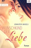 Wunschkind der Liebe (eBook, ePUB)