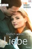 Endlich wieder Liebe (eBook, ePUB)