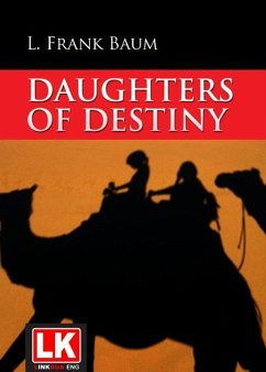 Daughters of Destiny (eBook, ePUB) - Baum, Layman Frank