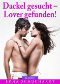 Dackel gesucht - Lover gefunden. Erotischer Roman (eBook, ePUB)