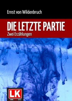 Die letzte Partie (eBook, ePUB) - Wildenbruch, Ernst Von