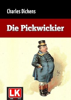 Die Pickwickier (eBook, ePUB) - Dickens, Charles