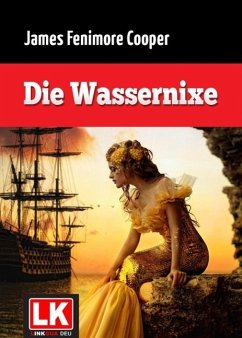 Die Wassernixe (eBook, ePUB) - Cooper, James Fenimore