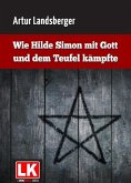 Wie Hilde Simon mit Gott und dem Teufel kämpfte (eBook, ePUB)