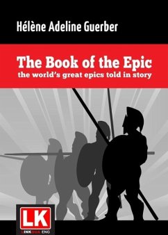 The Book of the Epic (eBook, ePUB) - Guerber, Hélène Adeline