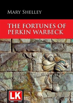 The Fortunes of Perkin Warbeck (eBook, ePUB) - Shelley, Mary