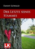 Der Letzte seines Stammes (eBook, ePUB)