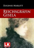 Reichsgräfin Gisela (eBook, ePUB) Reichsgräfin Gisela (eBook, ePUB)