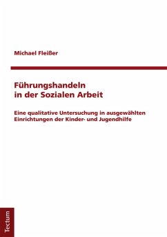 Führungshandeln in der Sozialen Arbeit (eBook, PDF) - Fleißer, Michael