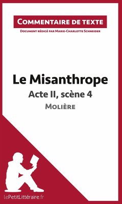 Le Misanthrope - Acte II, scène 4 - Molière (Commentaire de texte) - Lepetitlitteraire; Marie-Charlotte Schneider