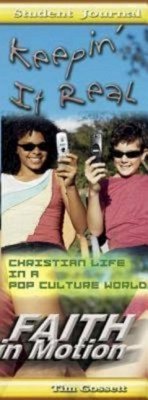 Keepin' It Real Student Journal: Christian Life in a Pop Culture World - Gossett, Tim