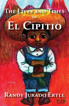 The Lives and Times of El Cipitio - Jurado Ertll, Randy