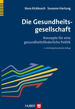 Die Gesundheitsgesellschaft (eBook, PDF) - Hartung, Susanne; Kickbusch, Ilona