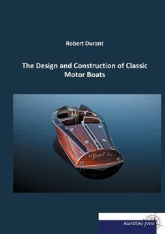 The Design and Construction of Classic Motor Boats - Durant, Robert