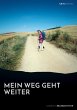 Mein Weg geht weiter - Nach schwerer... - Bild 1