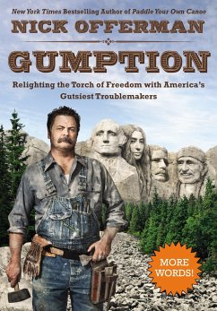 Gumption: Relighting the Torch of Freedom with America's Gutsiest Troublemakers - Offerman, Nick