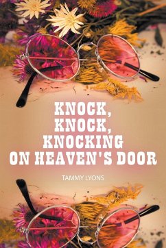 Knock, Knock, Knocking On Heaven's Door