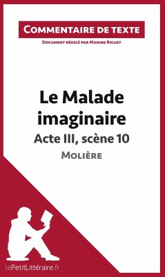 Le Malade imaginaire de Molière - Acte III, scène 10 - Lepetitlitteraire; Marine Riguet