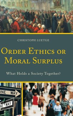 Order Ethics or Moral Surplus - Luetge, Christoph