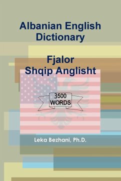 Albanian English Dictionary - Bezhani, Ph. D. Leka