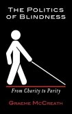 Politics Of Blindness (eBook, ePUB) Politics Of Blindness (eBook, ePUB)