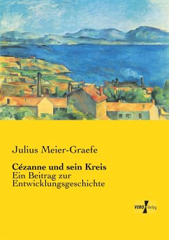 Cézanne und sein Kreis - Meier-Graefe, Julius