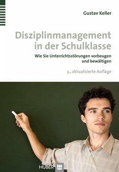 Disziplinmanagement in der Schulklasse (eBook, PDF) - Keller, Gustav