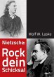 Nietzsche: Rock dein Schicksal - Bild 1