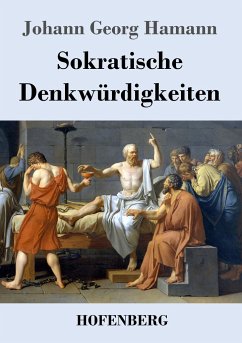 Sokratische Denkwürdigkeiten - Hamann, Johann Georg