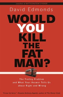 Would You Kill the Fat Man? - Edmonds, David