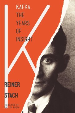 Kafka, the Years of Insight - Stach, Reiner