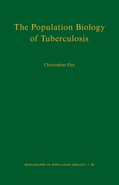 The Population Biology of Tuberculosis - Dye, Christopher