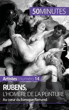 Rubens, l'Homère de la peinture - Marion Hallet; 50minutes