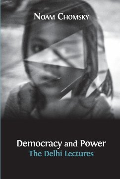 Democracy and Power - Chomsky, Noam; Drèze, Jean