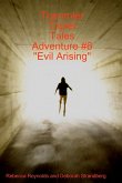 Trammler Triplet Tales Adventure #6 &quote;Evil Arising&quote;