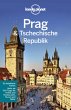 Lonely Planet Reiseführer Prag & Tschechische Republik: Mehr als 500 Tipps für Hotels und Restaurants, Touren und Natur