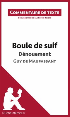 Boule de suif de Maupassant - Dénouement (Commentaire de texte) - Lepetitlitteraire; Sophie Royère