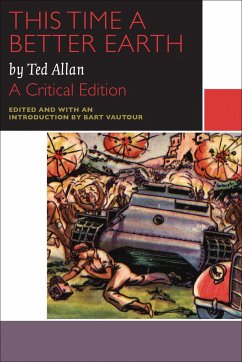 This Time a Better Earth, by Ted Allan - Allan, Ted