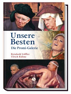 Unsere Besten - Die Promi-Galerie - Löffler, Reinhold; Kühne, Ulrich