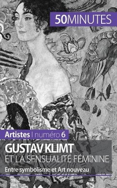 Gustav Klimt et la sensualité féminine - Nadège Durant; 50minutes