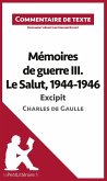 Mémoires de guerre III. Le Salut, 1944-1946 - Excipit de Charles de Gaulle (Commentaire de texte)