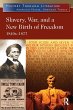 Slavery, War, and a New Birth of Freedom - Bild 1