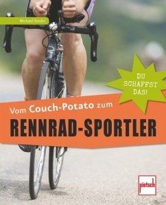 Vom Couch-Potato zum Rennrad-Sportler - Rieder, Michael