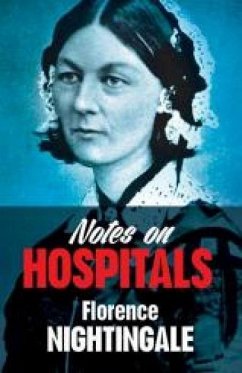 Notes on Hospitals - Nightingale, Florence