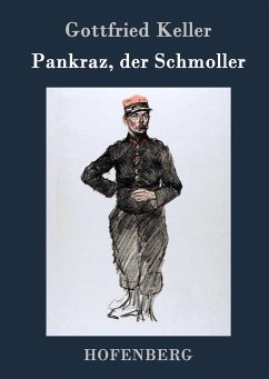 Pankraz, der Schmoller - Gottfried Keller