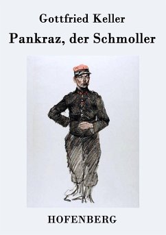 Pankraz, der Schmoller - Gottfried Keller