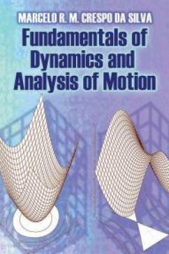 Fundamentals of Dynamics and Analysis of Motion - M. Crespo Silva, Marcelo R.