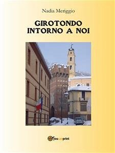 Girotondo intorno a noi (eBook, PDF) - Meriggio, Nadia