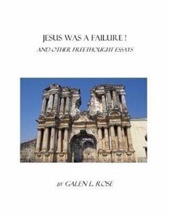 Jesus Was a Failure! (eBook, ePUB) - Rose, Galen L.